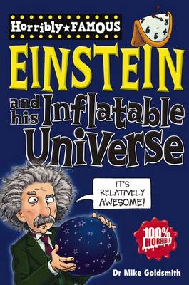 Book cover for Horribly Famous: Einstein and His Inflatable Universe