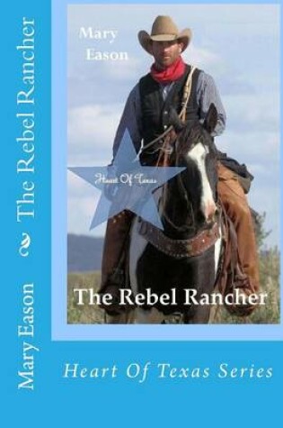 Cover of The Rebel Rancher