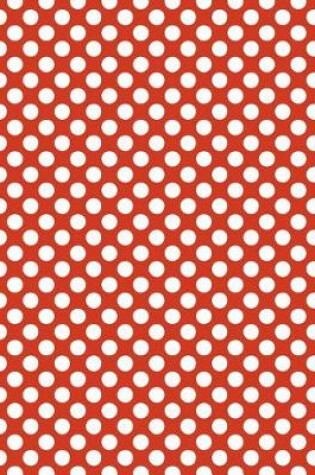Cover of Polka Dots - Red 101 - Lined Notebook With Margins 8.5x11