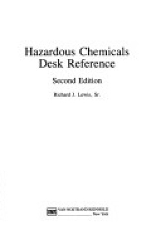 Cover of Hazardous Chemicals Desk Reference