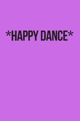 Book cover for Happy Dance Journal