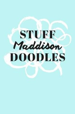 Cover of Stuff Maddison Doodles