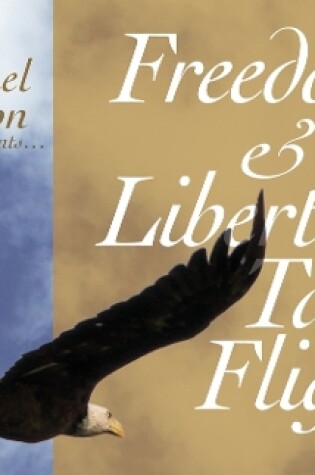 Cover of Freedom and Liberty Take Flight