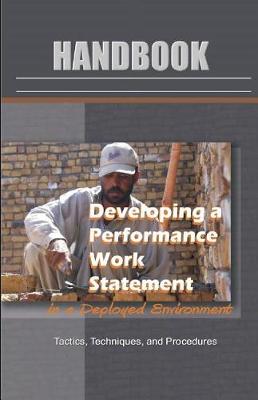 Book cover for Developing a Performance Work Statment in a Deployed Environment Handbook
