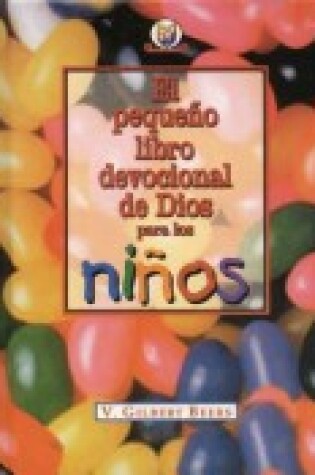 Cover of Pequeno Libro Devocional de Dios Para Ninos