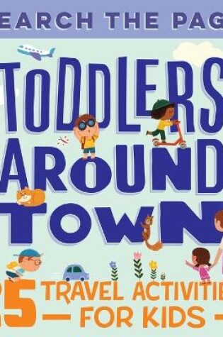 Cover of Search and Find Toddlers Around Town