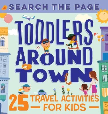 Book cover for Search and Find Toddlers Around Town