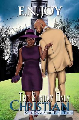 Cover of Sunday Only Christian: Still Divas Series Book Three