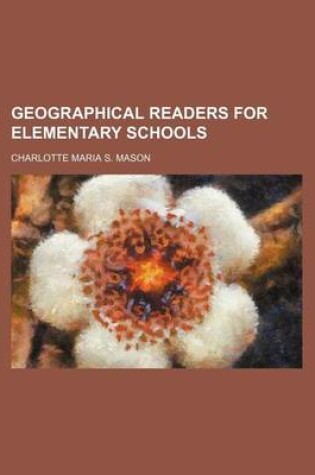 Cover of Geographical Readers for Elementary Schools