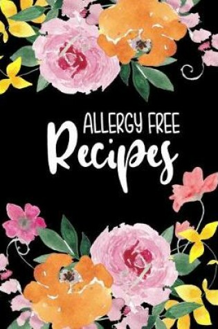 Cover of Allergy Free Recipes