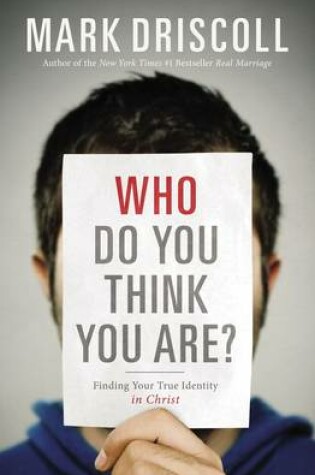 Cover of Who Do You Think You Are? Finding Your True Identity in Christ