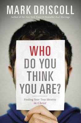 Book cover for Who Do You Think You Are? Finding Your True Identity in Christ