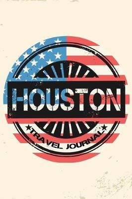 Book cover for Houston Travel Journal