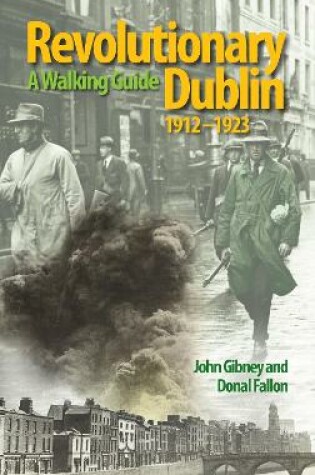 Cover of Revolutionary Dublin, 1912-1923
