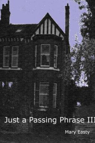 Cover of Just a Passing Phrase III