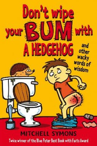 Cover of Don't Wipe Your Bum with a Hedgehog