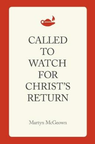 Cover of Called to Watch for Christ's Return