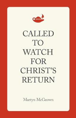 Book cover for Called to Watch for Christ's Return