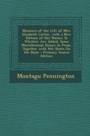 Cover of Memoirs of the Life of Mrs. Elizabeth Carter, with a New Edition of Her Poems