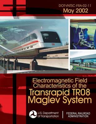 Book cover for Electromagnetic Field Characteristics of the Transrapid TR08 Maglev System