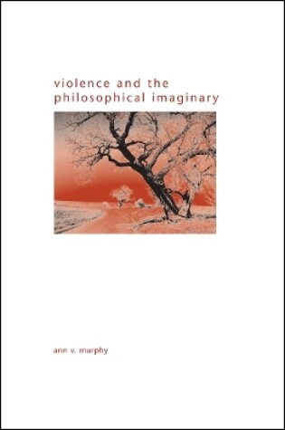Cover of Violence and the Philosophical Imaginary