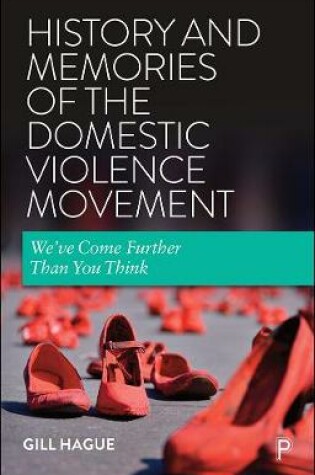 Cover of History and Memories of the Domestic Violence Movement