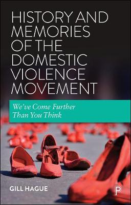 Book cover for History and Memories of the Domestic Violence Movement