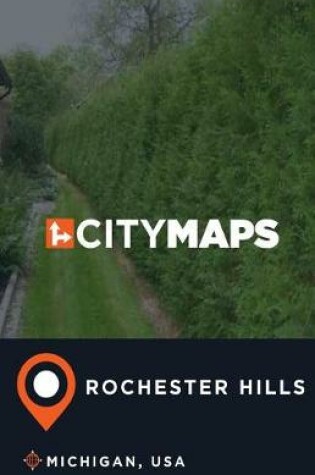 Cover of City Maps Rochester Hills Michigan, USA