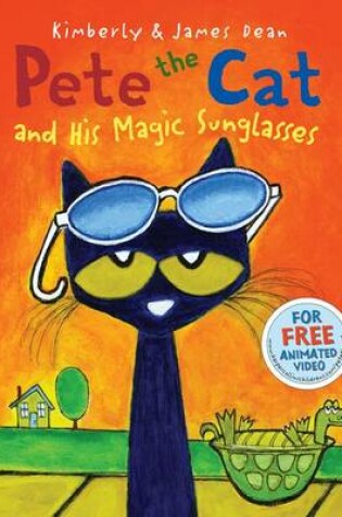 Cover of Pete the Cat and His Magic Sunglasses