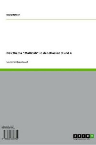 Cover of Das Thema 'Massstab' in Den Klassen 3 Und 4