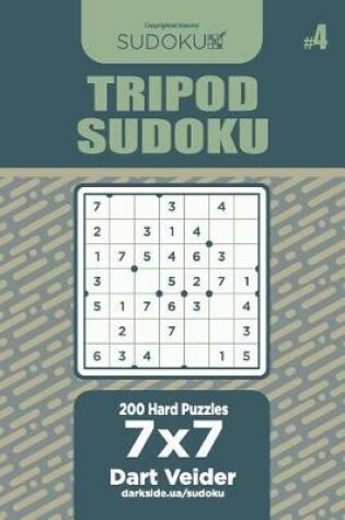 Cover of Tripod Sudoku - 200 Hard Puzzles 7x7 (Volume 4)