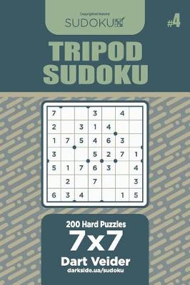 Book cover for Tripod Sudoku - 200 Hard Puzzles 7x7 (Volume 4)