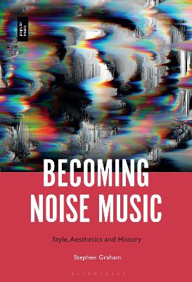 Book cover for Becoming Noise Music