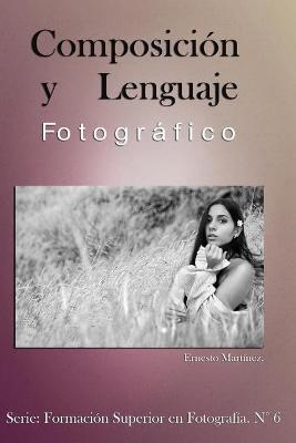 Book cover for Composicion y lenguaje Fotografico