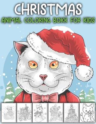 Book cover for Christmas Animal Coloring for Kids