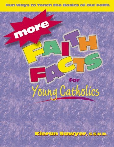 Book cover for More Faith Facts for Young Catholics