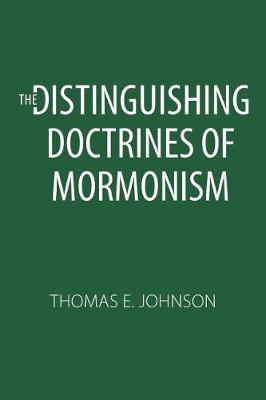 Book cover for The Distinguishing Doctrines of Mormonism