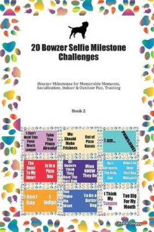 Cover of 20 Bowzer Selfie Milestone Challenges