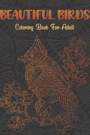 Cover of Beautiful birds coloring book for adult