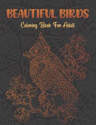 Book cover for Beautiful birds coloring book for adult