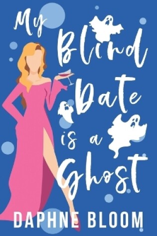 Cover of My Blind Date is a Ghost