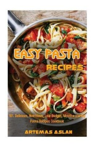 Cover of Easy Pasta Recipes