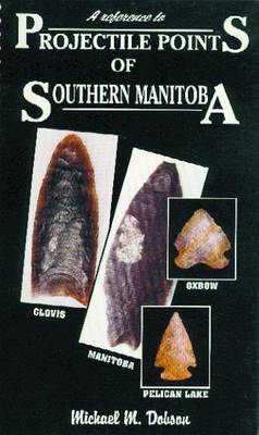 Book cover for Projectile Points of Manitoba