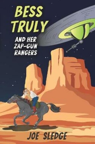 Cover of Bess Truly And Her Zap-Gun Rangers