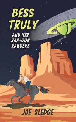 Book cover for Bess Truly And Her Zap-Gun Rangers