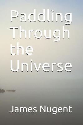 Book cover for Paddling Through the Universe