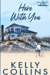Book cover for Here With You