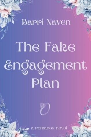 Cover of The Fake Engagement Plan