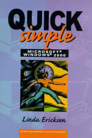 Cover of Quick, Simple Microsoft Windows 2000