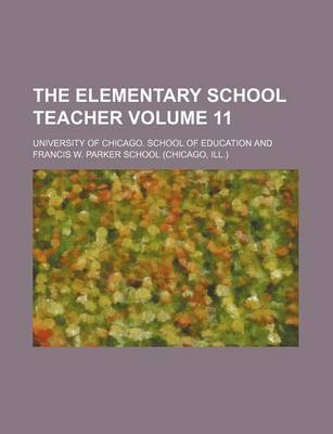 Book cover for The Elementary School Teacher Volume 11